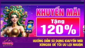 Hướng Dẫn Sử Dụng Khuyến Mãi Xeng88 Để Tối Ưu Lợi Nhuận