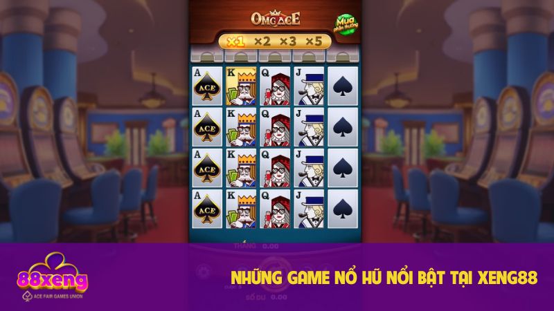 Các game nổ hũ ấn tượng nhất không thể bỏ lỡ